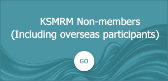 For Overseas members or KSMRM Non-members
